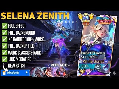 Script Skin Selena Zenith - Curse of Cinder No Password | Full Effect Voice | Patch Terbaru