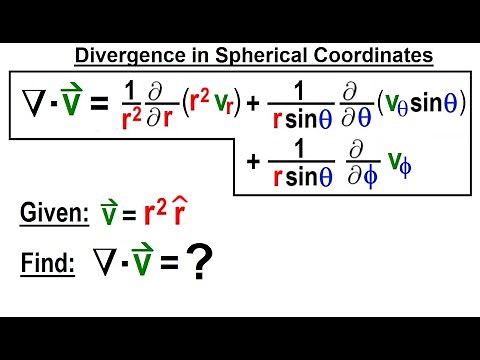 Physics Ch 67.1 Advanced E&M: Review Vectors (83 of 113) Divergence in Spherical Coordinates