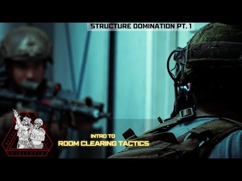 Structure Domination; Close Quarters Battle (CQB) Tactics and Room Clearing