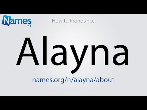 How to Pronounce Alayna