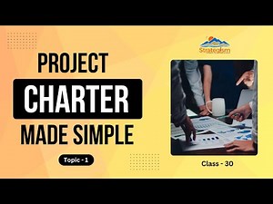 Project Charter Explained: Key Components and How to Create One | PMP Class 30 | Dr Sam Swapn