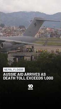 Australian Aid Arrives At Nepal As Death Toll Exceeds 1,000 | 10 News