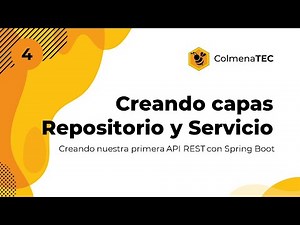 API REST con Spring Boot | 4 | Creación de Repositorio y Servicio