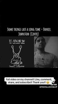 Some Things Last A Long Time - Daniel Johnston |Cover| #danieljohnston #short #coversong
