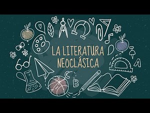 Neoclassical Literature - Fifth Year of Secondary School [Literature]
