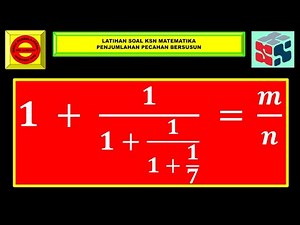 Penjumlahan Pecahan Bersusun || Latihan Soal KSN Matematika