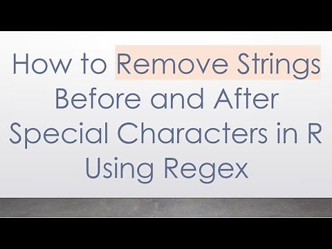How to Remove Strings Before and After Special Characters in R Using Regex