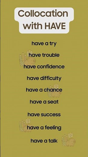 Collocation with HAVE