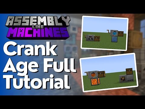 Crank Age Full Tutorial - Assembly Line Machines