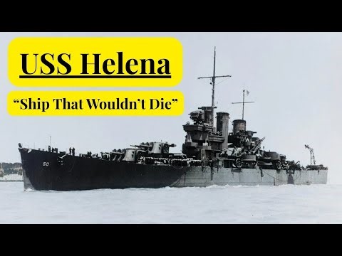 They Called Her 'Machine Gun' - The Ship That Wouldn't Die | USS Helena's Story