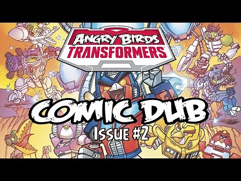 Angry Birds Transformers Issue #2 Angry Birds Comic Dub