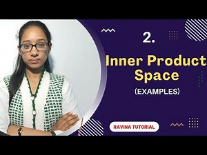 2. Examples || Inner product space