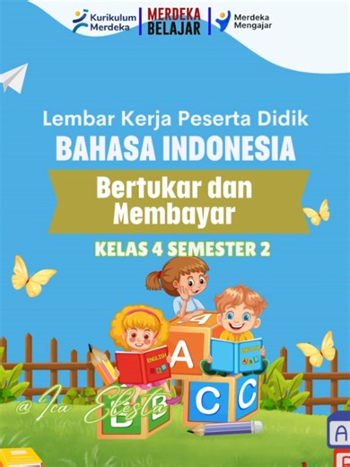 PART 173 - LKPD Bahasa Indonesia (Bertukar Dan Membayar) Kelas 4 Semester 2 #kurikulummerdeka #kelas4 #kelas4 #lkpdbahasaindonesia #bahasaindonesia