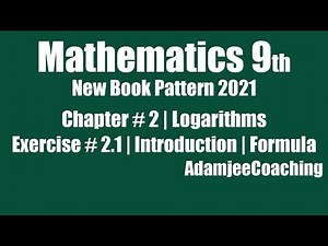 Exercise 2.1 Introduction & Formulae | LOGARITHMS | Unit:2 Class IX Sindh Board