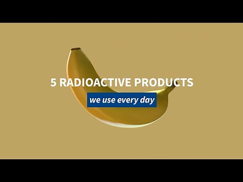 5 Radioactive Products We Use Every Day