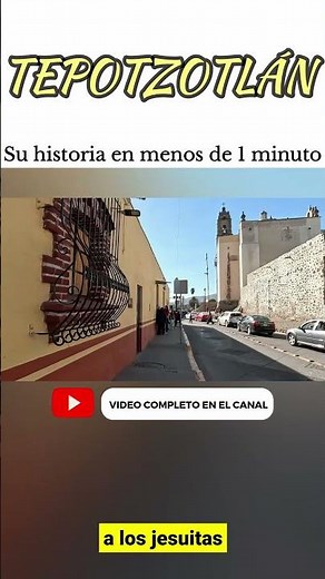 The history of Tepotzotlán, State of Mexico