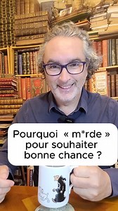 18K views · 11K reactions | Pourquoi dit-on « m*rde » pour souhaiter...