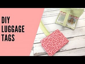 How to Sew DIY Luggage Tags