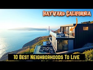 10 Best Neighborhoods in Hayward California if You Can't Afford San Francisco