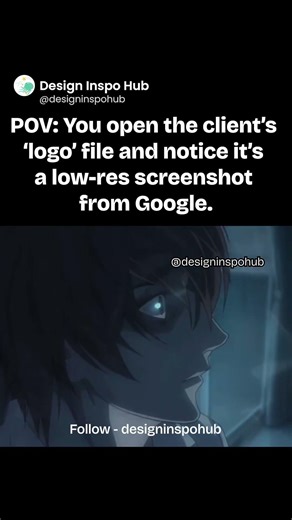POV: You open the client's 'logo' file and notice it's a low-res screenshot from Google.