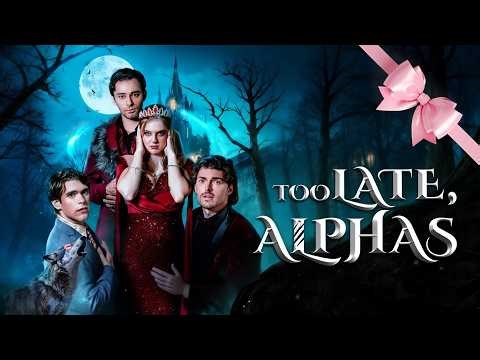 【New】❄️Too Late, Alphas⛄️#drama #minidrama #shortdrama #shortseries #love #spanish #love #playlet