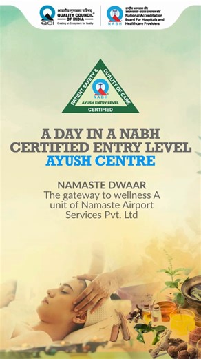 Nabh Qci on Instagram: "🎥 #NABHforAYUSH – A Day in a NABH Certified Entry Level AYUSH Centre 📍 NAMASTE DWAAR – The Gateway to Wellness: A unit of Namaste Airport Services Pvt. Ltd. NABH’s Entry Level AYUSH Hospitals Certification Programme strengthens the foundation of quality AYUSH care — from accurate documentation and well-defined SOPs to trained staff, patient comfort, and a care environment supported by patient trust and continuous feedback. Through this programme, NABH enables AYUSH cent