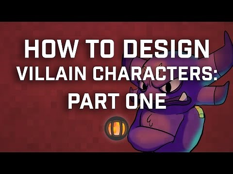 How to Design Villain Characters: Part One