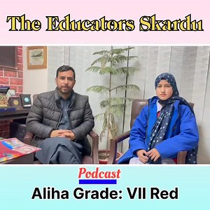 🎙️ Podcast series with Aliha, Grade VII Red, where young minds explore the amazing world of Artificial Intelligence and Information Technology. Join Aliha as she discusses how AI and IT are transforming our lives, shaping the future, and inspiring the next generation of innovators and digital thinkers everywhere. #TheEducators #SkarduCampus #ILoveTheEducators | The Educators Skardu Campus