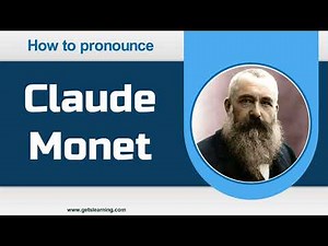 How to Pronounce Claude Monet in English Correctly