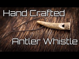 Our Hand Crafted Antler Whistle