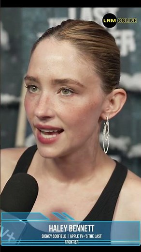 Haley Bennett on Her Character in Apple TV+'s The Last Frontier