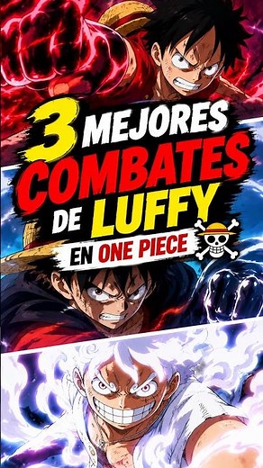 🔥 TOP 3 BEST LUFFY FIGHTS in ONE PIECE 😱 Which one is #1?