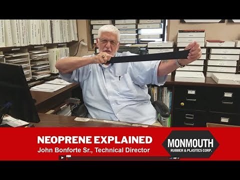 Neoprene Explained by John Bonforte Sr - Monmouth Rubber & Plastics
