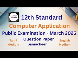 12th Computer Application/Public Exam Question Paper/March 2025 /Tamil & English Medium/ samacheer