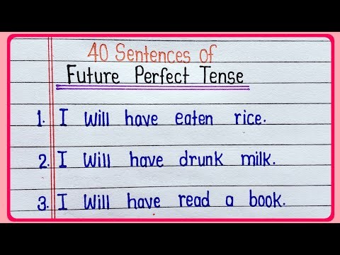 40 Sentences of Future Perfect Tense || 40 Examples of Future Perfect Tense in English Grammar