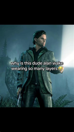 there is NO need to be wearing so much layers 😭 #alanwake #foryoupage #game #fashion #viral