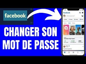 Comment changer son mot de passe Facebook | Tutoriel rapide et simple