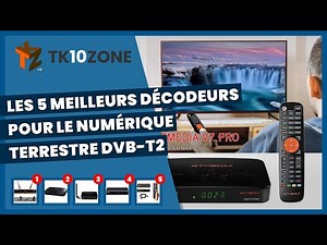 Les 5 meilleurs décodeurs pour le numérique terrestre DVB-T2
