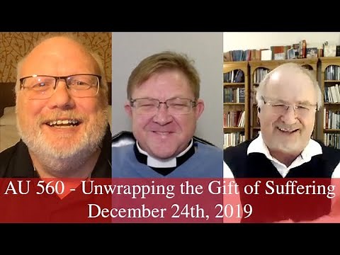 Anglican Unscripted 560 - Unwrapping the Gift of Suffering