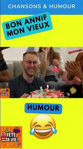 Chanson drôle BON ANNIF mon VIEUX Joyeux anniversaire #happybirthday #joyeuxanniversaire #humour