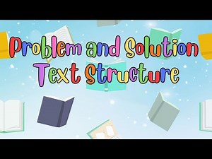 Problem and Solution Text Structure Song
