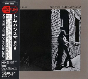 Tom Jans - The Eyes Of An Only Child
