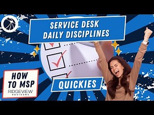 MSP Service Desk Daily Disciplines