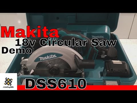 Makita 18v LXT Cordless Circular Saw DSS610RMJ & Demo