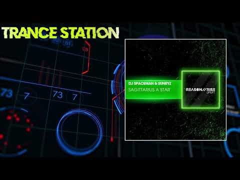 DJ Spaceman & Sunryz - Sagittarius A Star (Extended Mix) [REASON II RISE UPLIFT]