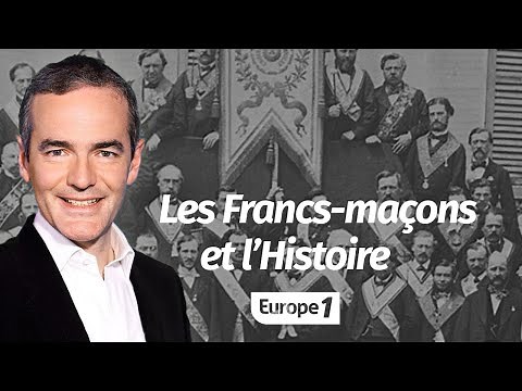 Au cœur de l'Histoire: Les franc-maçons et l’Histoire (Franck Ferrand)