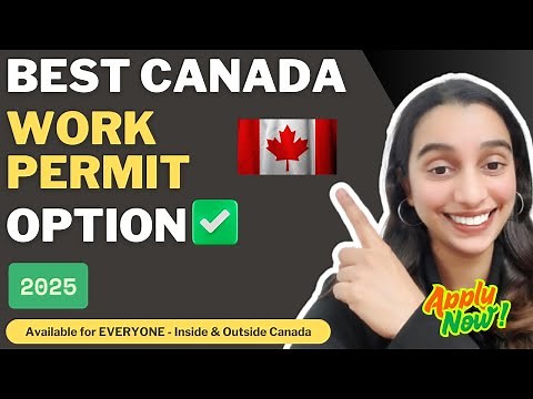 The Best Work Permit in Canada (and How to Get It)