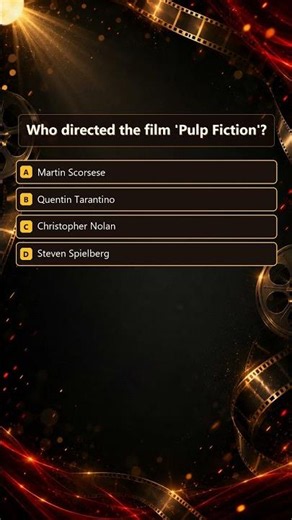 Cinema Quiz | Who directed the film 'Pulp Fiction'?