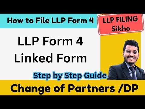 HOW TO FILL LINKED FILE FORM 3 AND FORM 4 OF LLP | STEP BY STEP | MOST DETAILED | SYNOPSIS 24