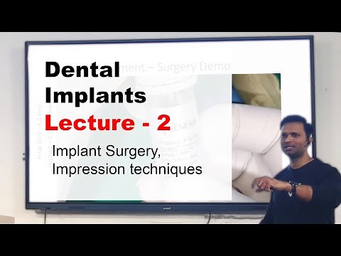 Dental Implants for Beginners – 2 | Surgical Placement, Closed Tray & Open Tray Impression Tech.